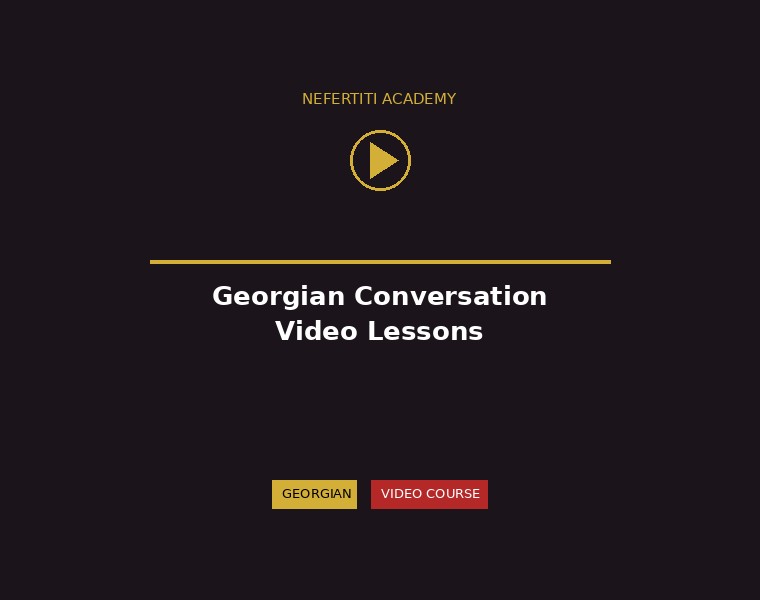 Georgian Phrases and Conversation - Video Course