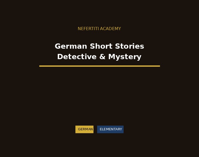 German Short Stories - Detective and Mystery